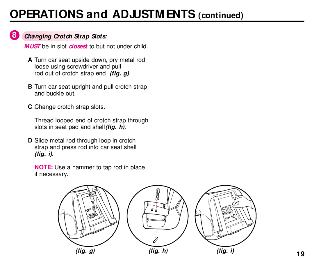 Century ISPB009BA manual Changing Crotch Strap Slots, Fig. g 