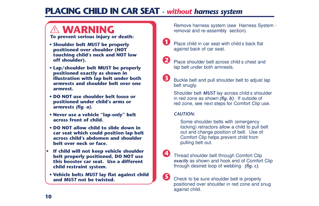 Century PM-1378AB instruction manual Placing Child in CAR Seat without harness system 