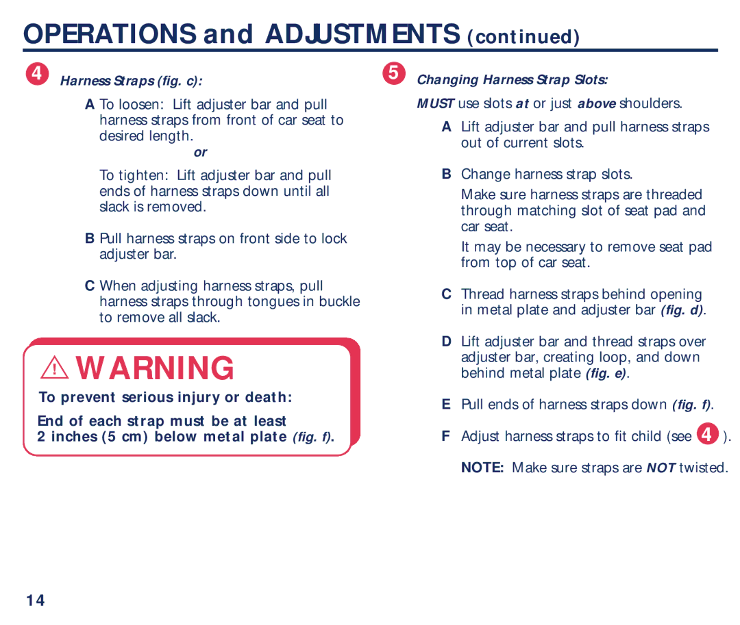 Century PM-1435AB manual Harness Straps fig. c Changing Harness Strap Slots 