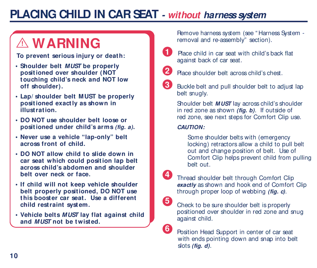 Century PM-1707AB manual Placing Child in CAR Seat without harness system 