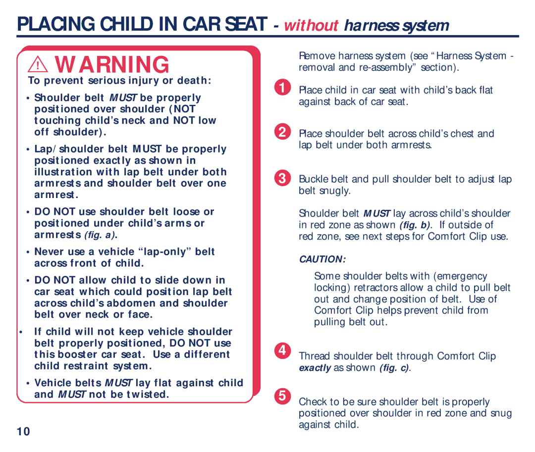 Century PM-1863AB manual Placing Child in CAR Seat without harness system 