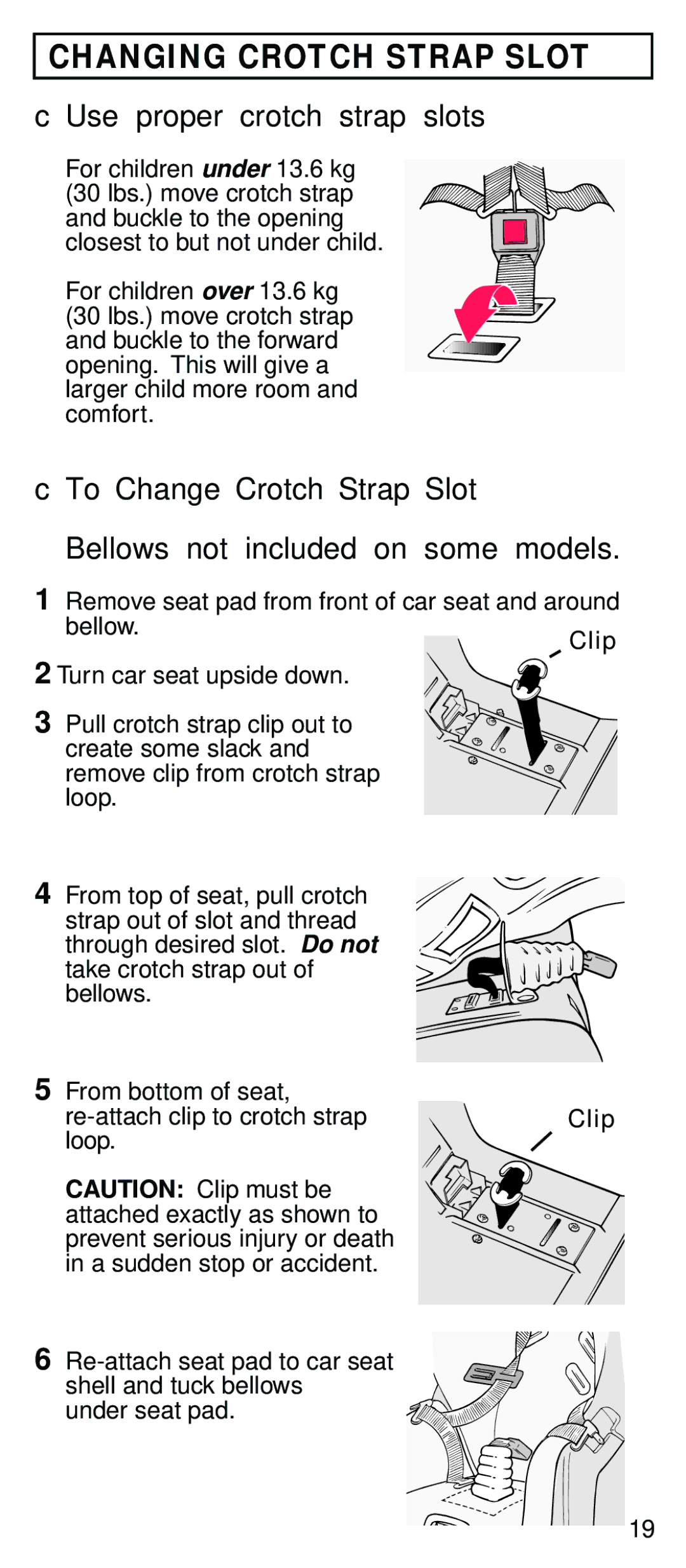 Century STE instruction manual Changing Crotch Strap Slot, Use proper crotch strap slots 