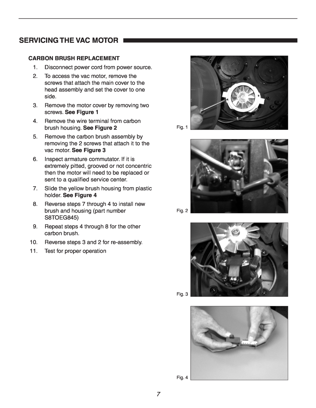 Century WDV16, WDV10 operating instructions Carbon Brush Replacement, Servicing The Vac Motor 
