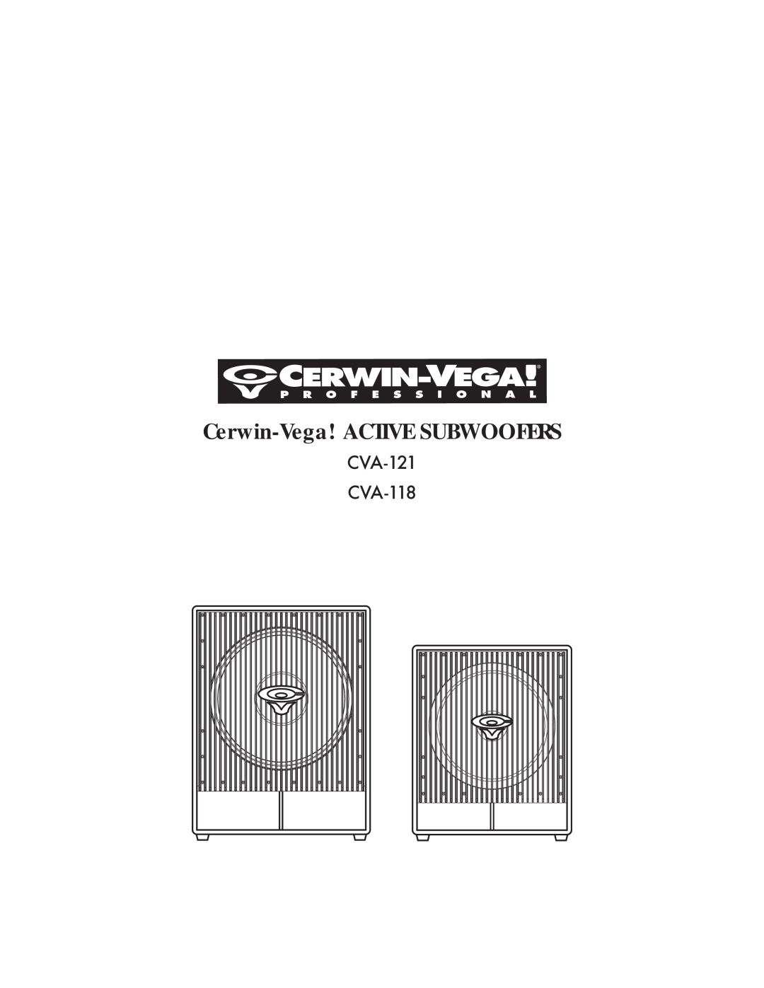 Cerwin-Vega manual Cerwin-Vega!ACTIVE SUBWOOFERS, CVA-121 CVA-118 