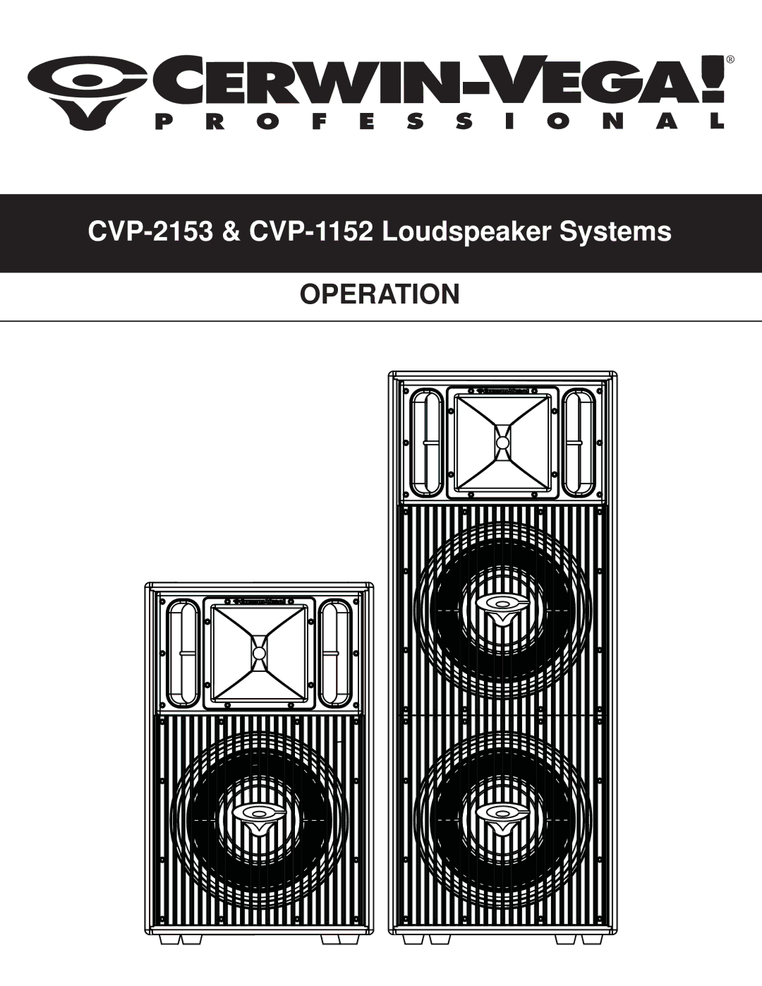 Cerwin-Vega CVP-2153, CVP-1152 manual Operation 