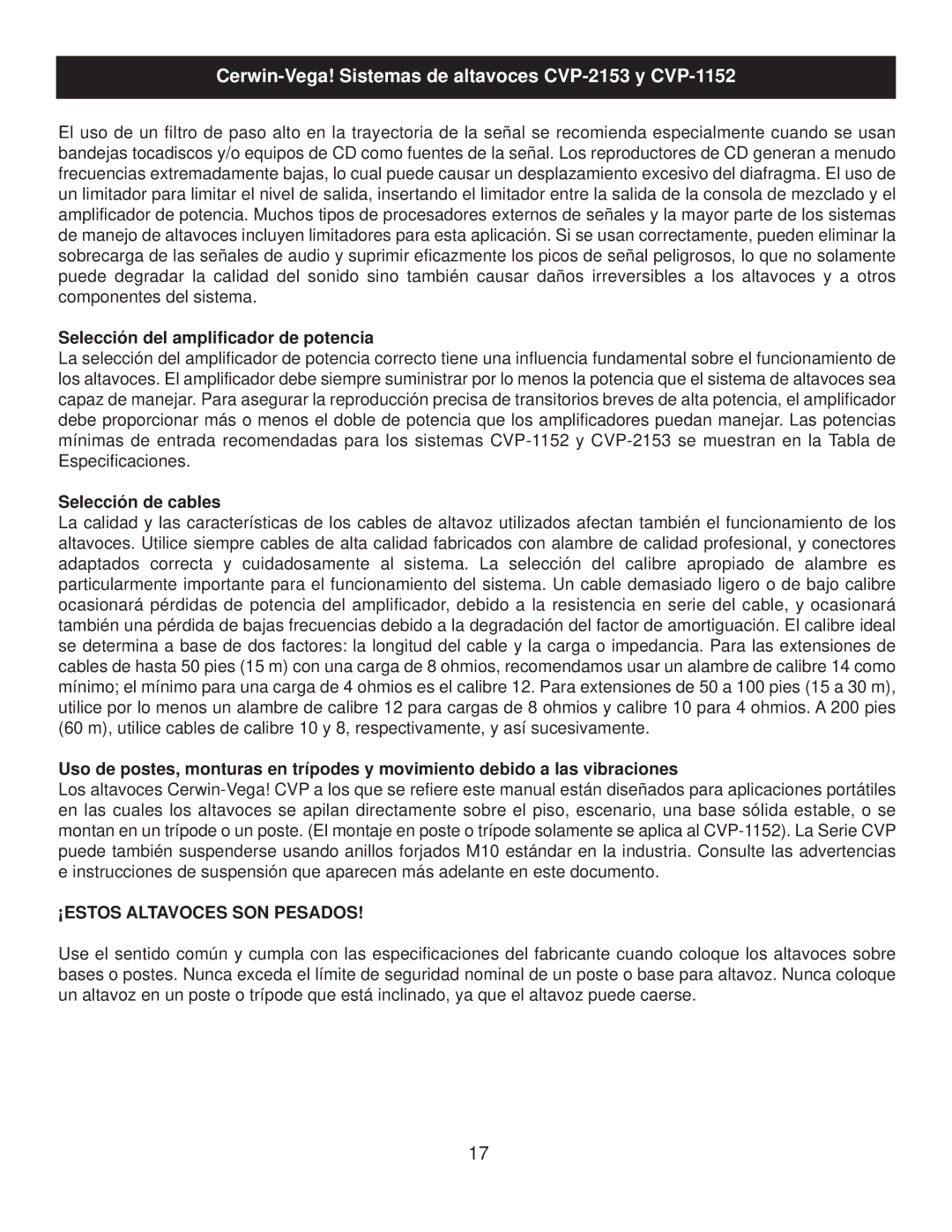 Cerwin-Vega CVP-2153, CVP-1152 Selección del amplificador de potencia, Selección de cables, ¡ESTOS Altavoces SON Pesados 