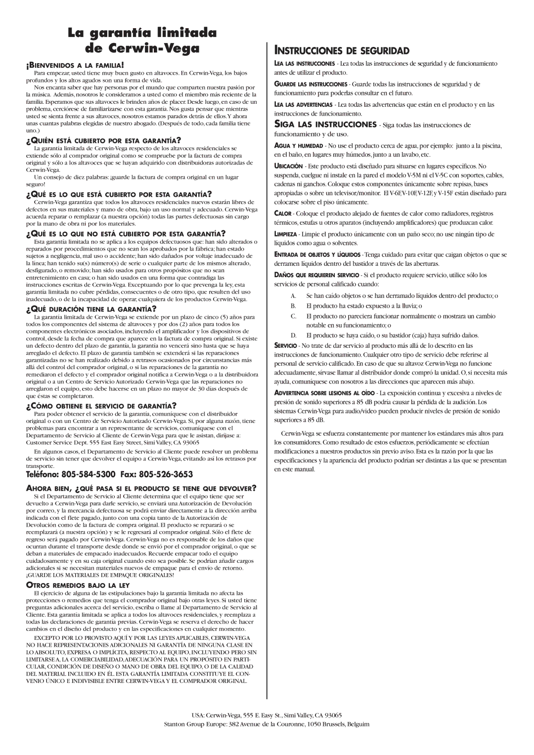 Cerwin-Vega V - 5 C, V - 6 F La garantía limitada De Cerwin-Vega, Instrucciones DE Seguridad, Teléfono 805-584-5300 Fax 