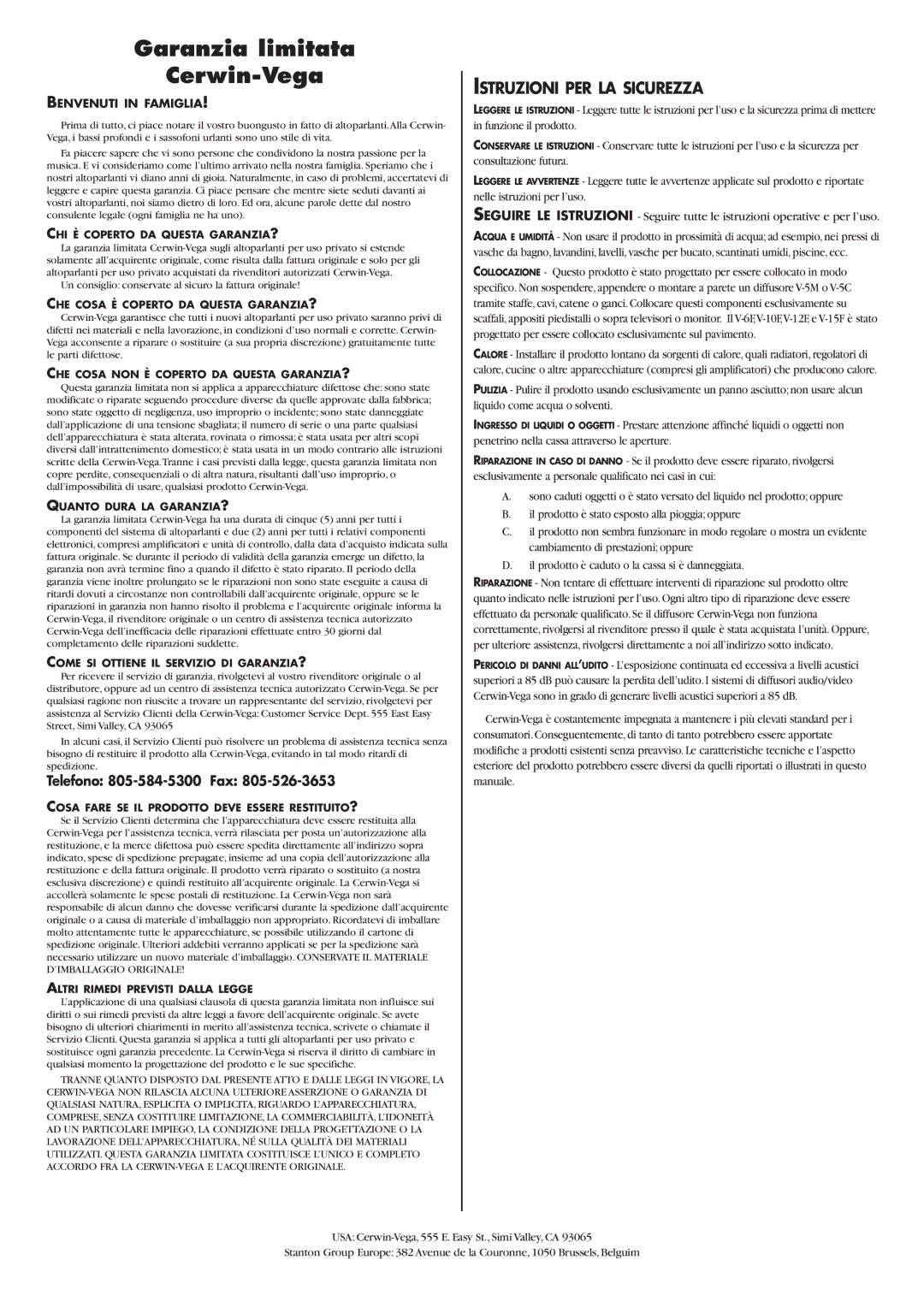 Cerwin-Vega V - 5 M, V - 6 F, V - 5 C Garanzia limitata Cerwin-Vega, Istruzioni PER LA Sicurezza, Telefono 805-584-5300 Fax 