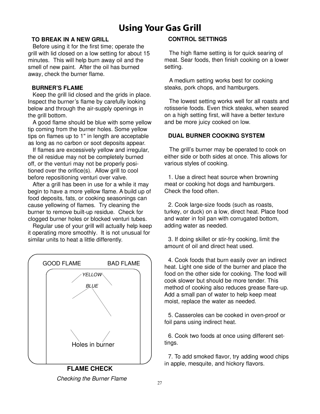 CFM Corporation 7000 owner manual Using Your Gas Grill, To Break in a NEW Grill, BURNER’S Flame, Control Settings 