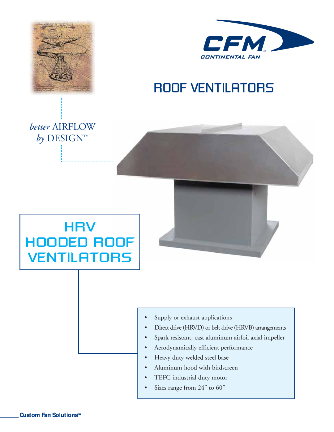 CFM HRV-60, HRV-48, HRV-42 manual Hrv Hooded Roof Ventilators, better AIRFLOW, by DESIGNTM, Supply or exhaust applications 