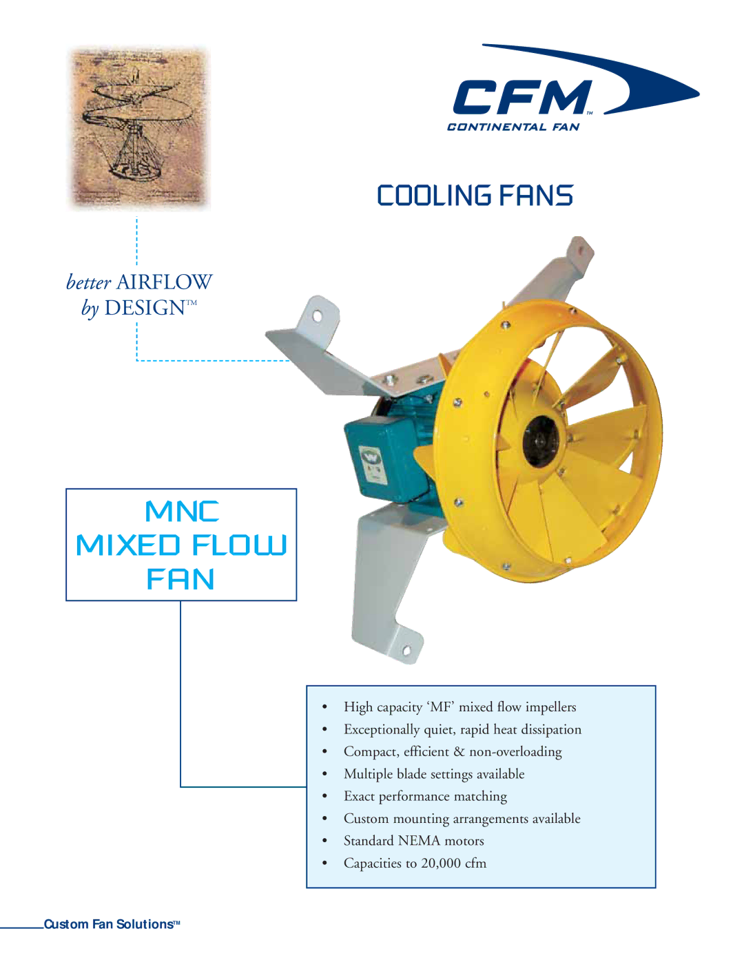 CFM MNC-800, MNC-450, MNC-400, MNC-500, MNC-630, MNC-350 manual Cooling Fans, MNC Mixed Flow FAN, Custom Fan SolutionsTM 