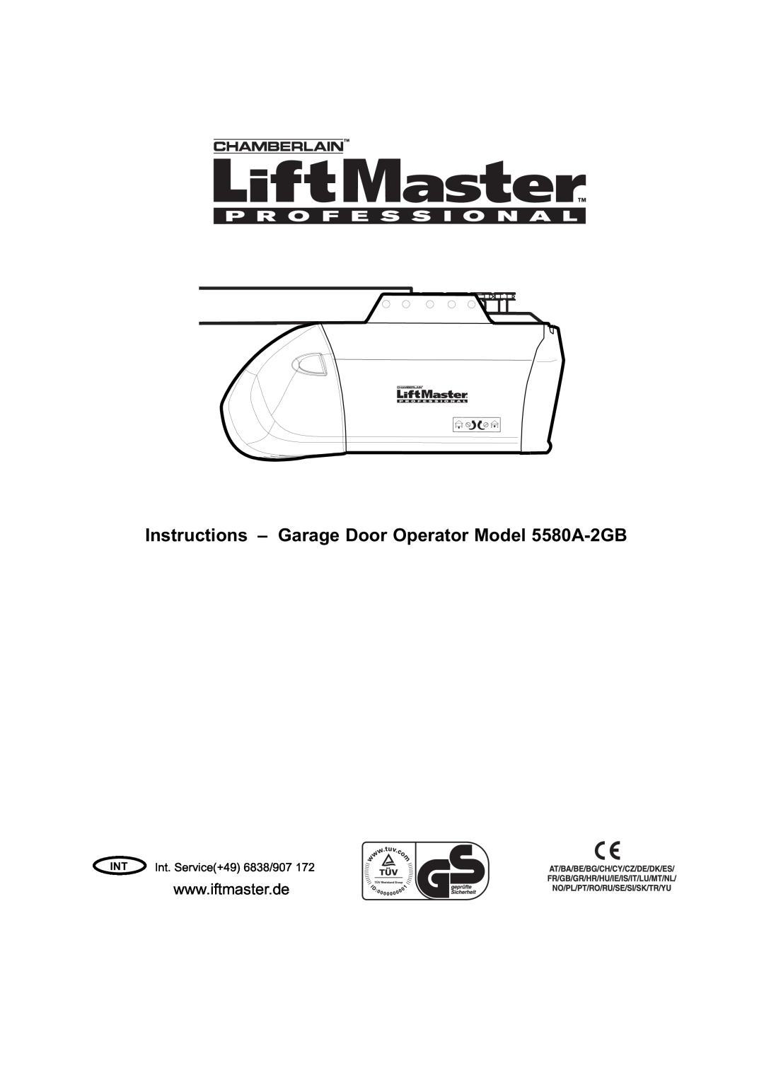 Chamberlain manual Instructions - Garage Door Operator Model 5580A-2GB, INT Int. Service+49 6838/907 