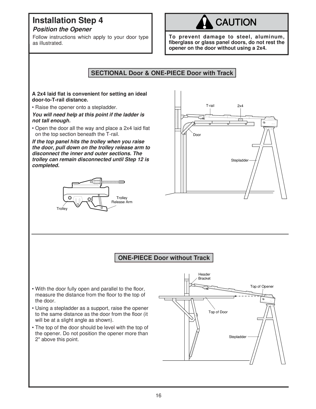 Chamberlain 8200 1/2 HP owner manual Position the Opener, Sectional Door & ONE-PIECE Door with Track 