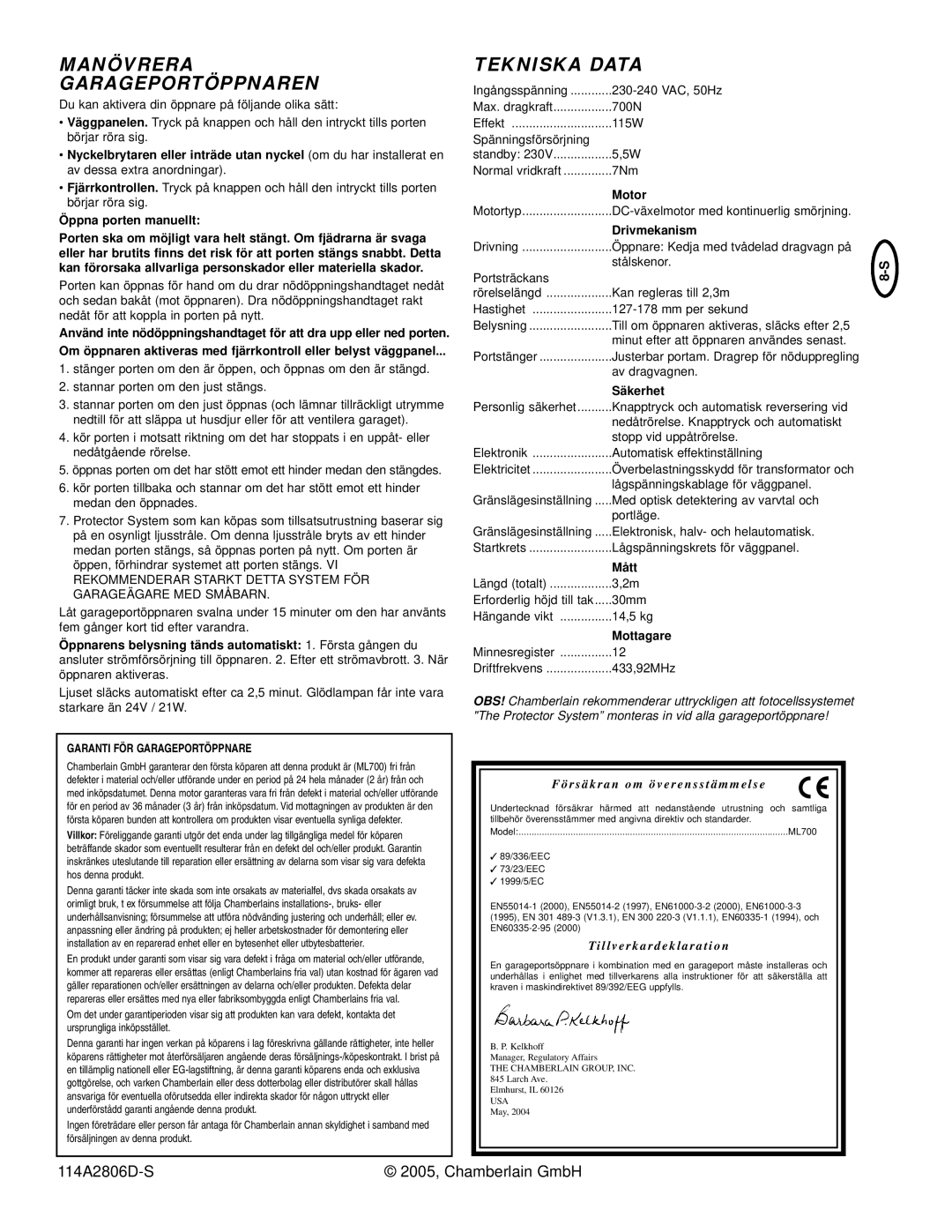 Chamberlain ML700 manual Manövrera Garageportöppnaren, Tekniska Data 