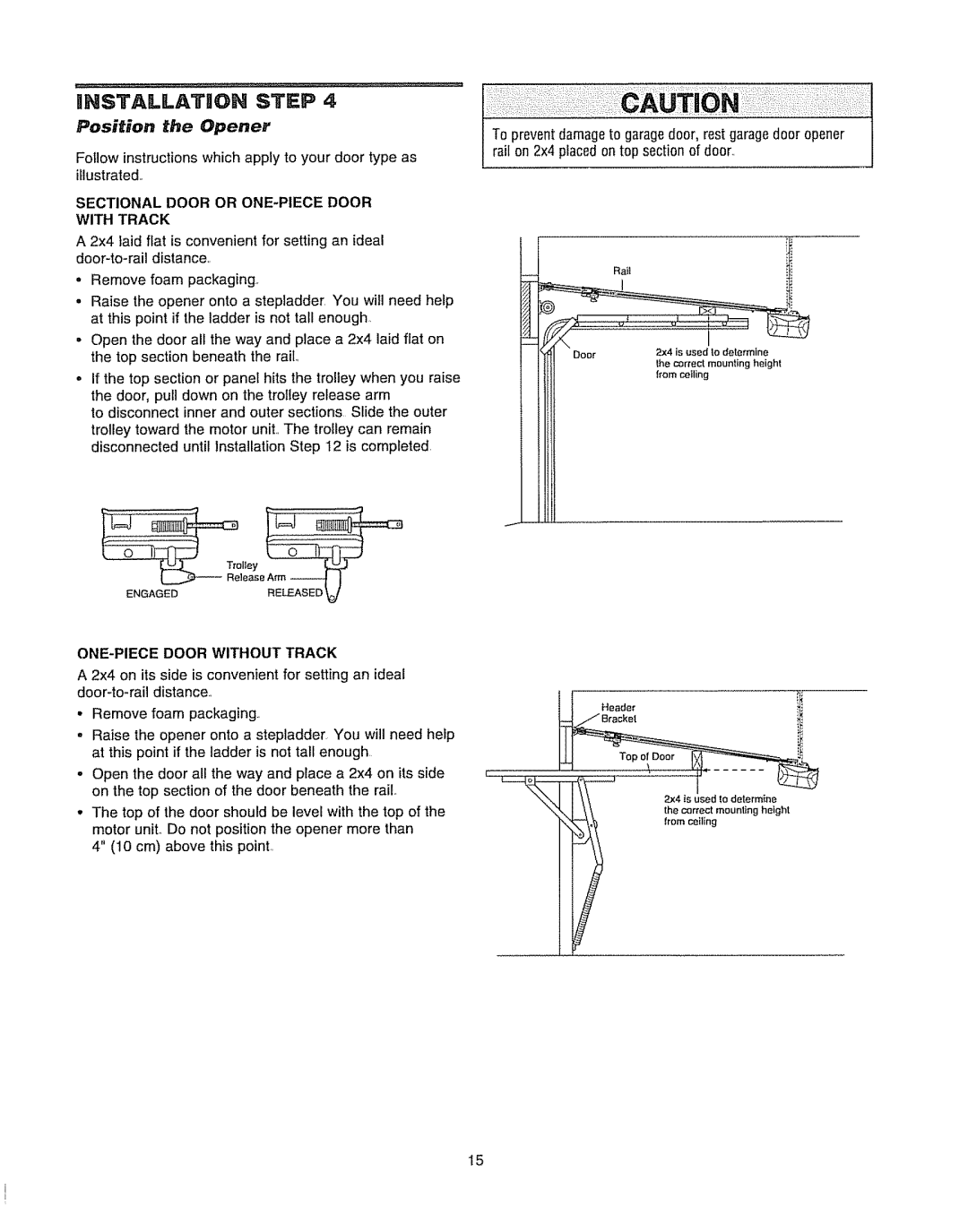 Chamberlain WD962KLD, WD962KD owner manual UHSTALLATaOH Step, Position the Opener, ONE-PIECEDOOR Without Track, With Track 