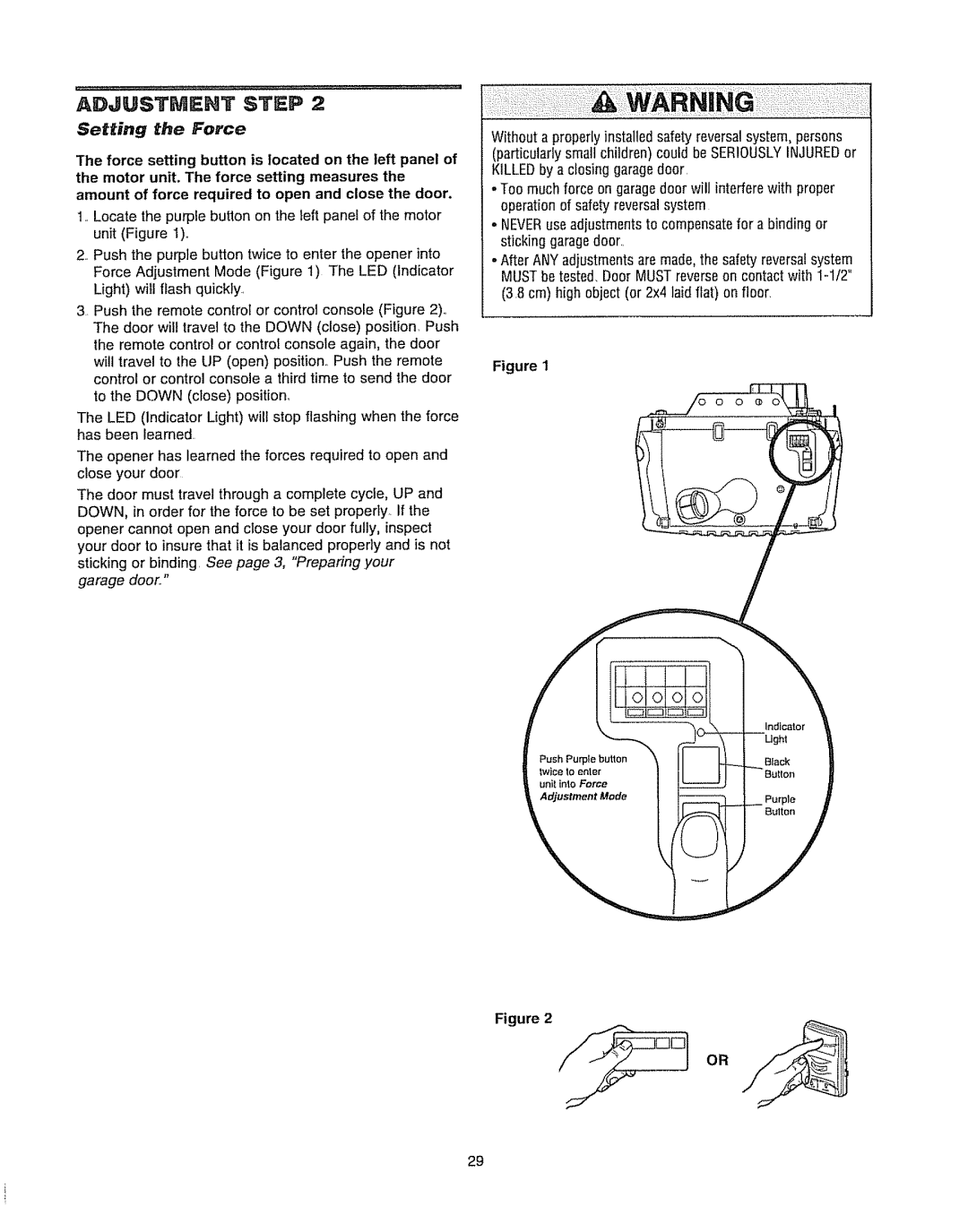 Chamberlain WD962KLD, WD962KD owner manual Adjustment Step, Se**ing the Force 