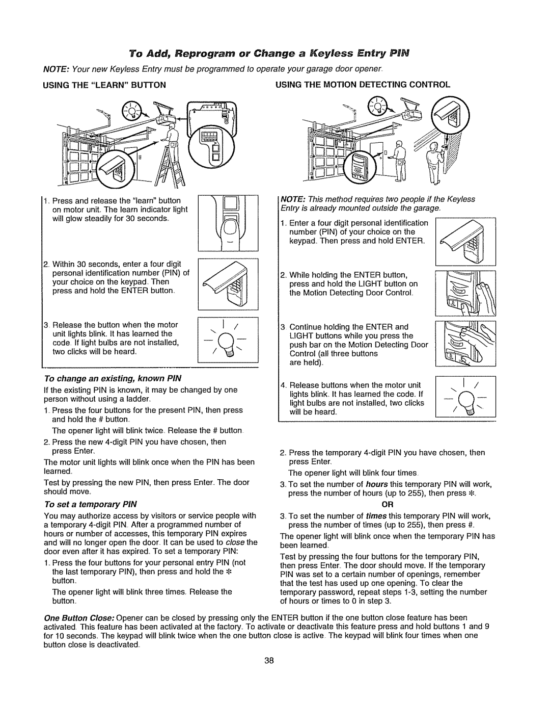 Chamberlain WD962KD, WD962KLD owner manual 7o Add, Reprograrn or Cange a Keyless EnEry PIN 