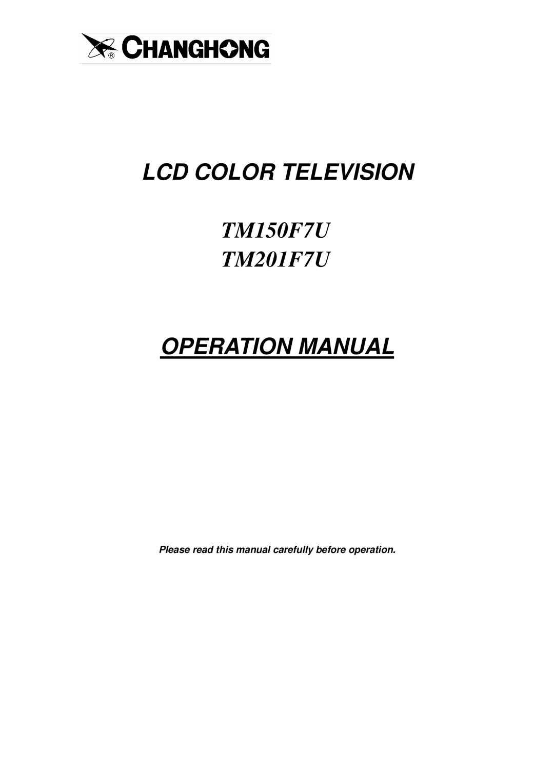 Changhong Electric TM150F7U, TM201F7U, TM201F7U, TM150F7U manual LCD Color Television 