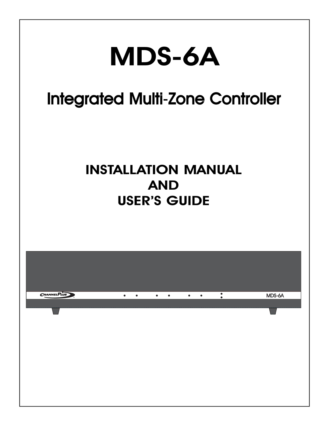 Channel Plus MDS-6A installation manual 