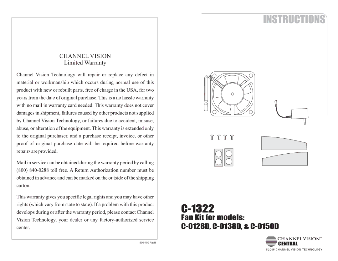 Channel Vision C-1322, C-0128D warranty Fan Kit for models 0128D, C-0138D, & C-0150D, Channel Vision, Limited Warranty 