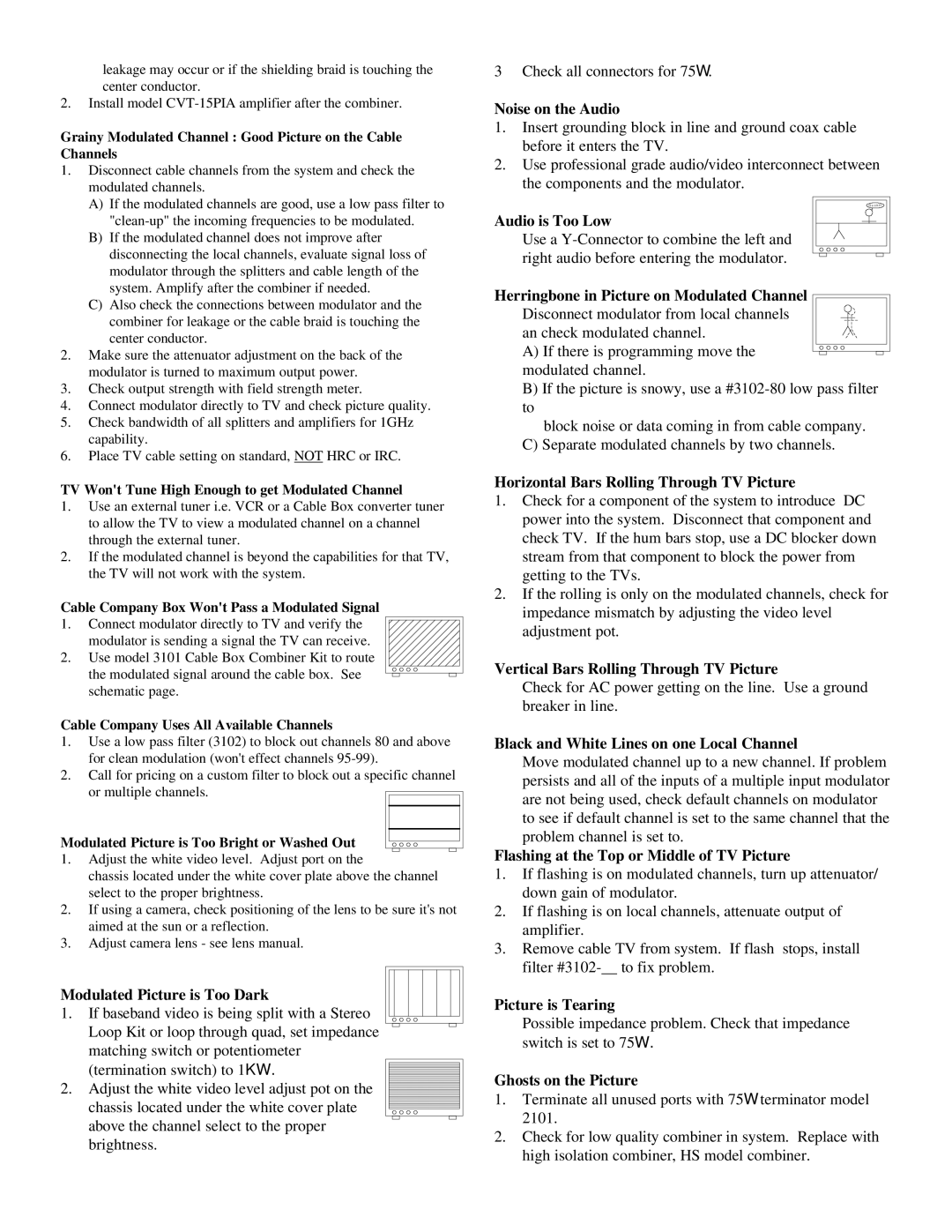 Channel Vision E-1200 installation instructions Grainy Modulated Channel Good Picture on the Cable Channels 