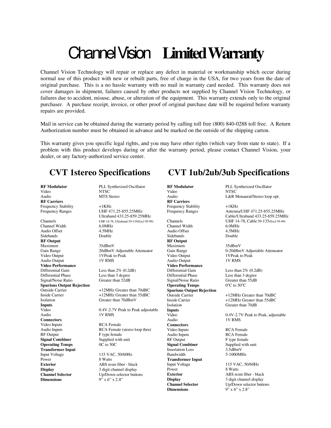 Channel Vision Stereo Receiver ChannelVision LimitedWarranty, CVT 1stereo Specifications CVT 1ub/2ub/3ub Specifications 