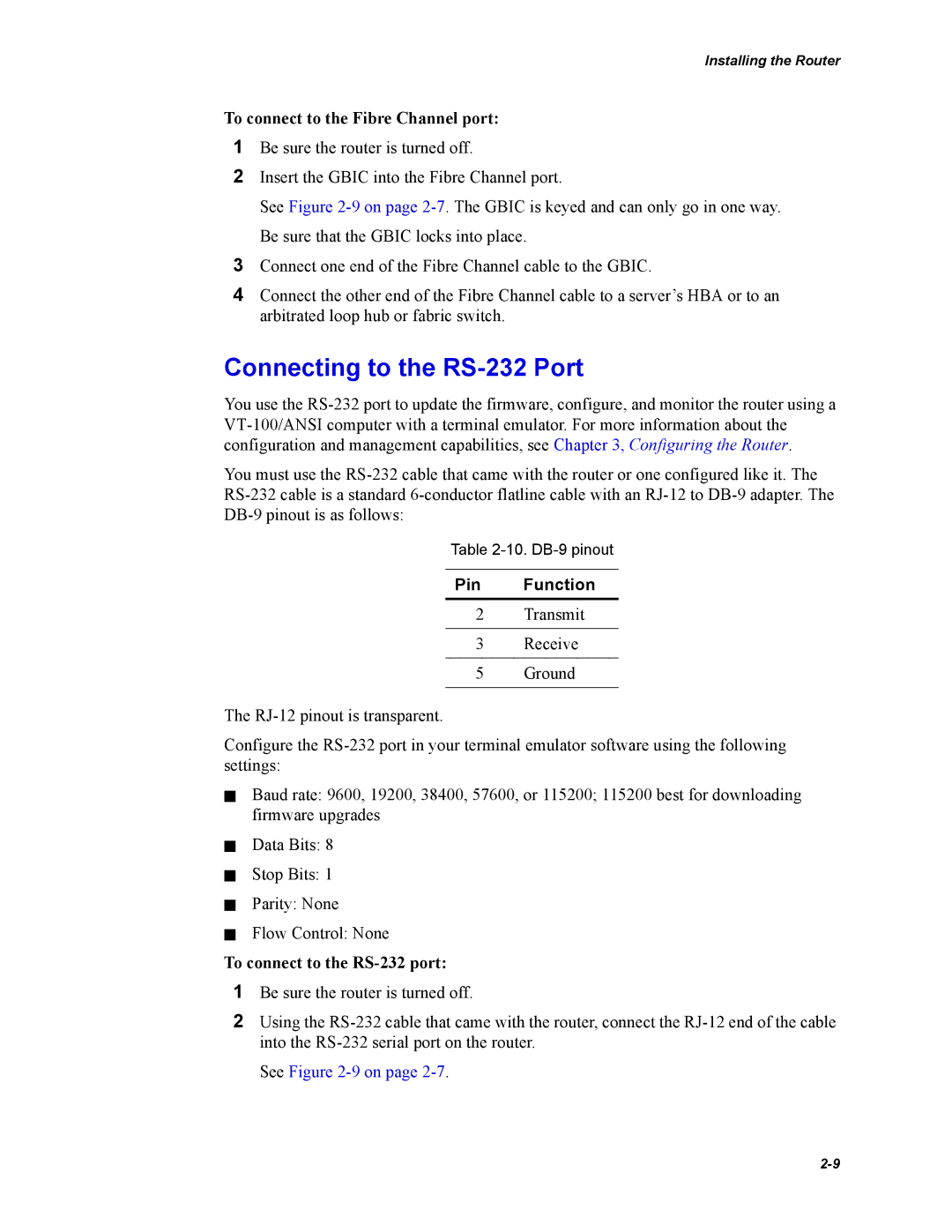 Chaparral Chaparral FS 1310 manual Connecting to the RS-232 Port, To connect to the Fibre Channel port, Pin Function 