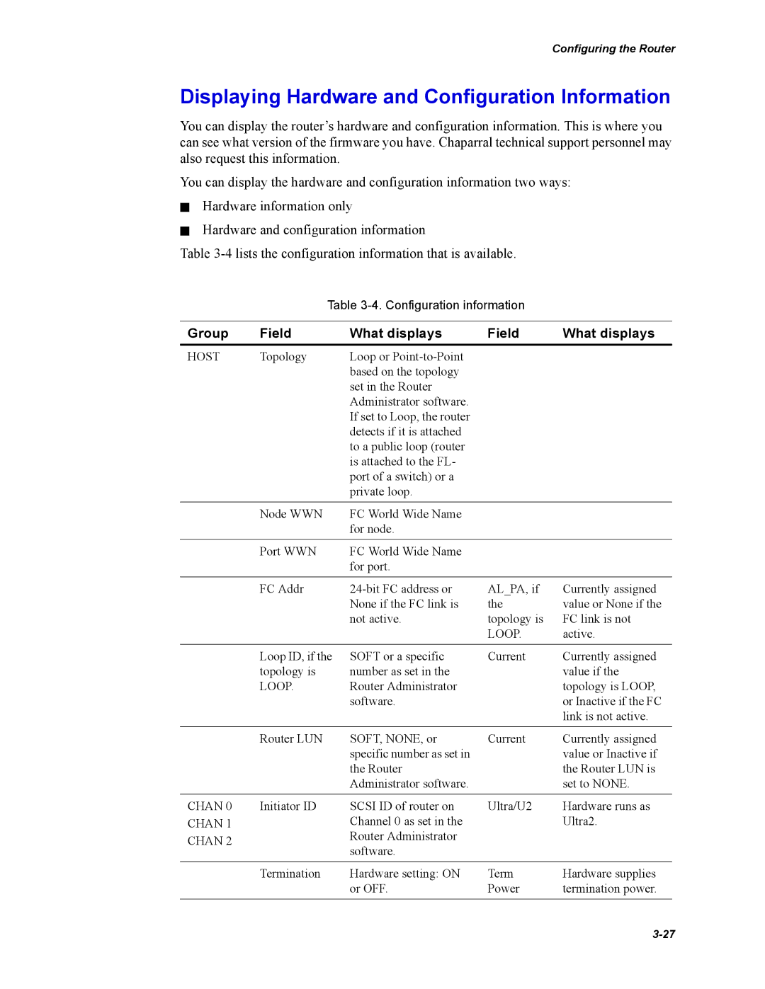 Chaparral Chaparral FS 1310 manual Displaying Hardware and Configuration Information, Group Field What displays 