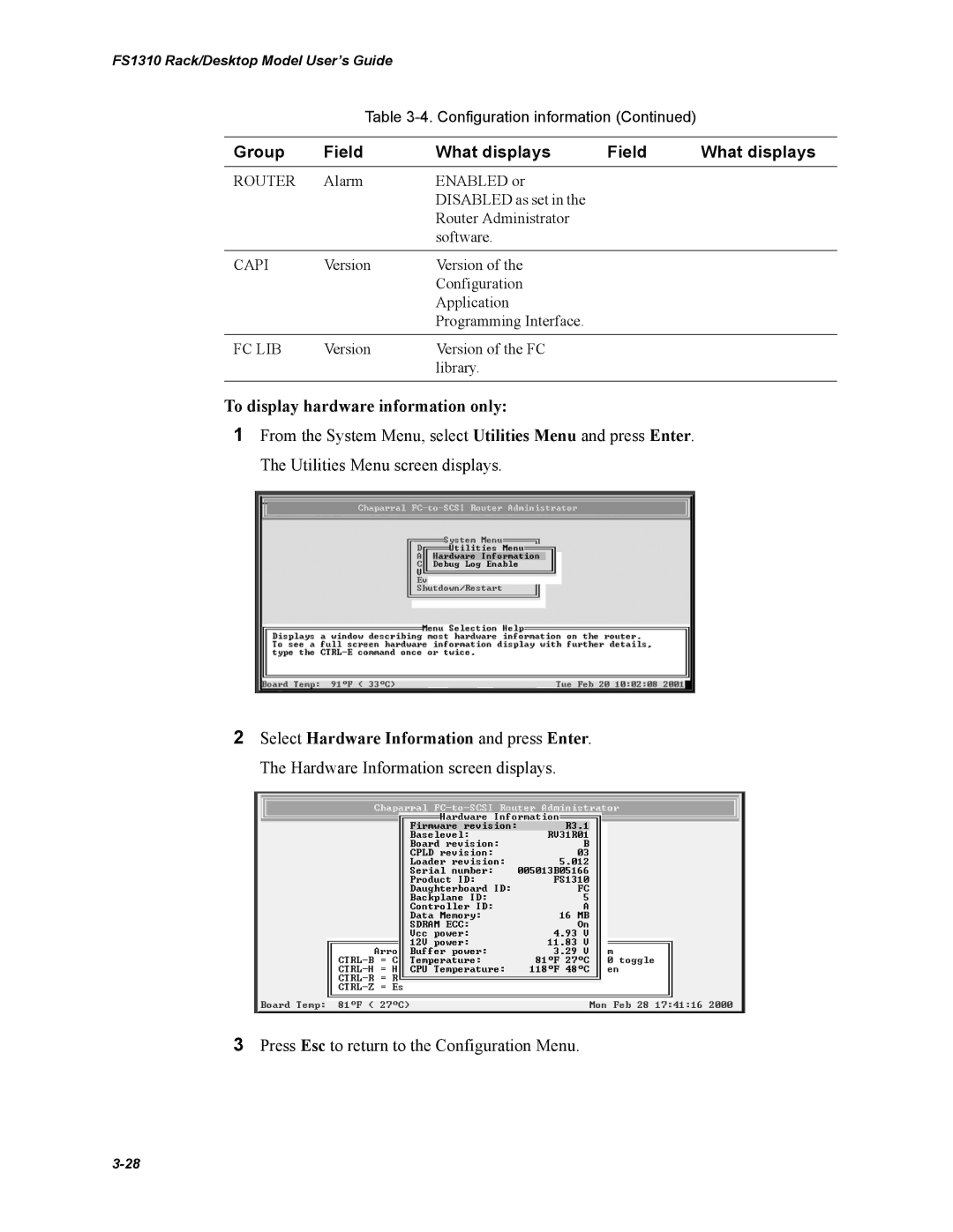 Chaparral Chaparral FS 1310 manual To display hardware information only 