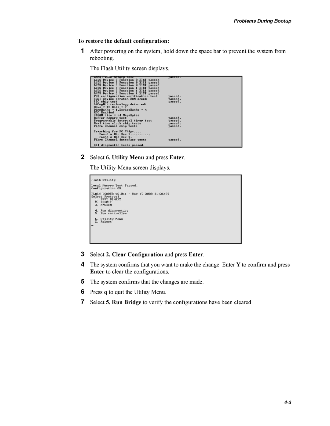 Chaparral FS2620R manual To restore the default configuration, Select 2. Clear Configuration and press Enter 