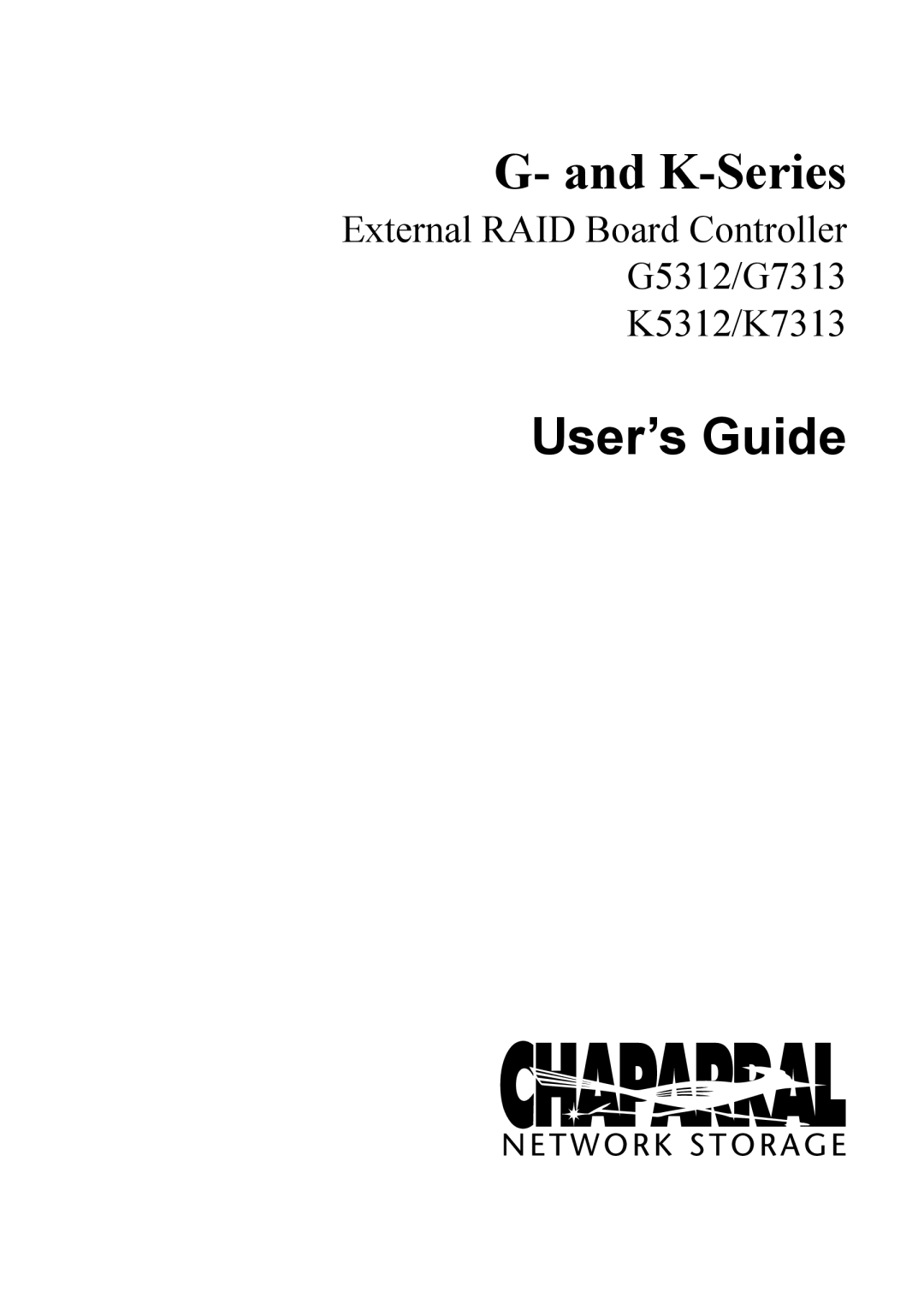Chaparral G5312/G7313, K5312/K7313 manual User’s Guide 