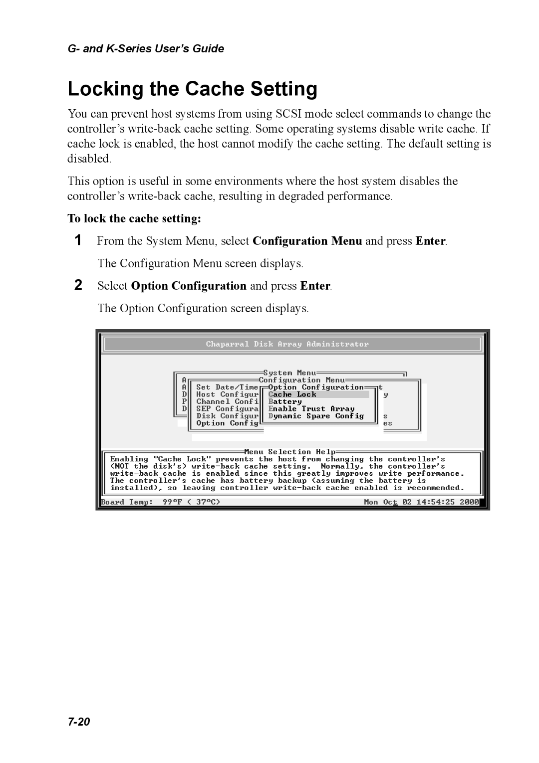 Chaparral K5312/K7313, G5312/G7313 manual Locking the Cache Setting, To lock the cache setting 