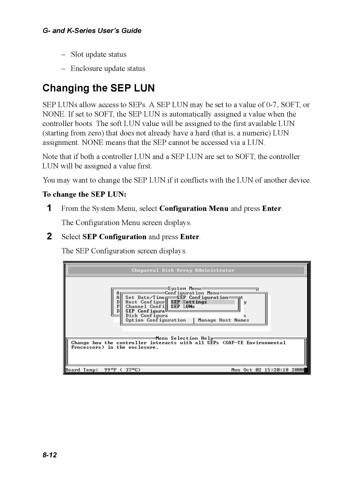 Chaparral K5312/K7313, G5312/G7313 manual Changing the SEP LUN, To change the SEP LUN 