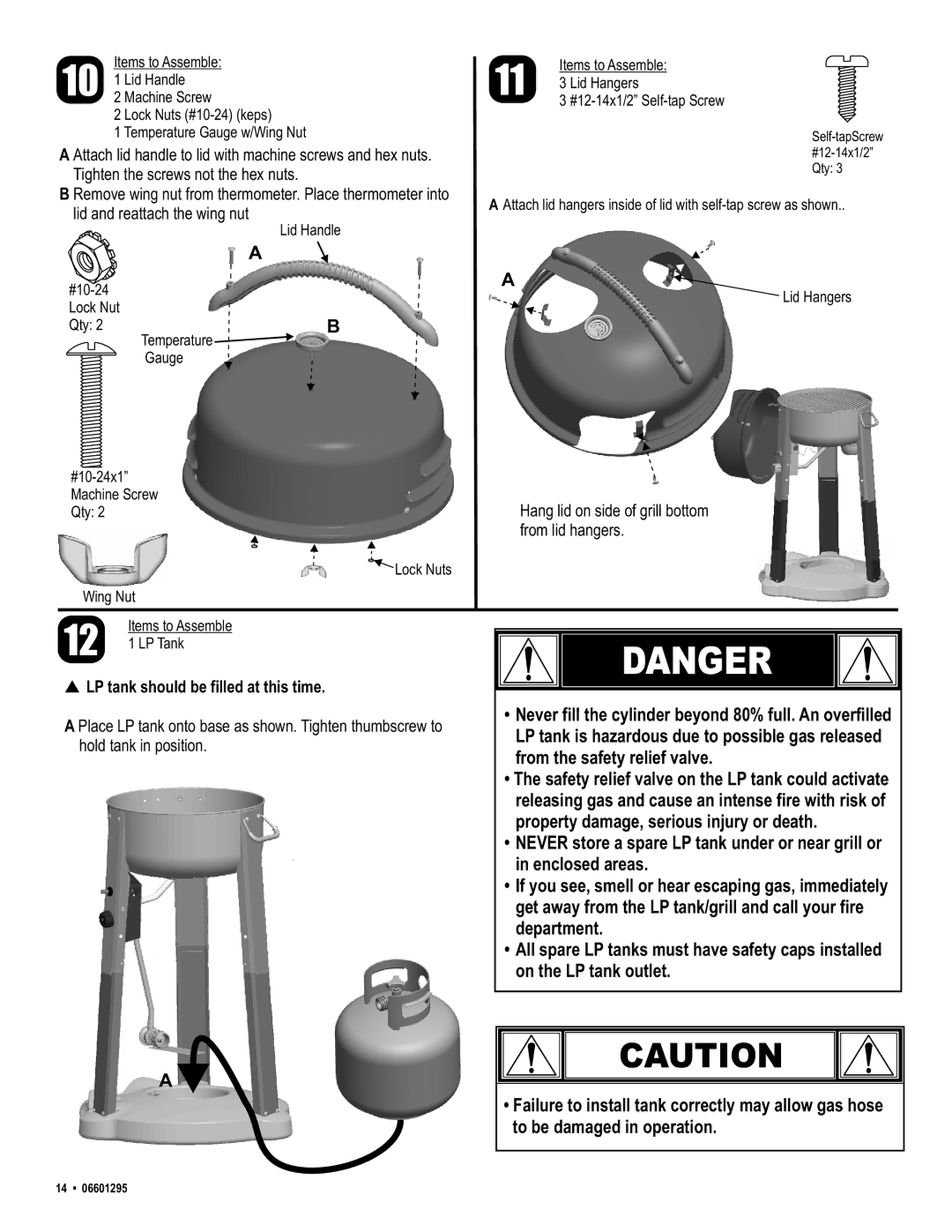 Char-Broil 06601295 Never fill the cylinder beyond 80% full. An overfilled, From the safety relief valve, Enclosed areas 