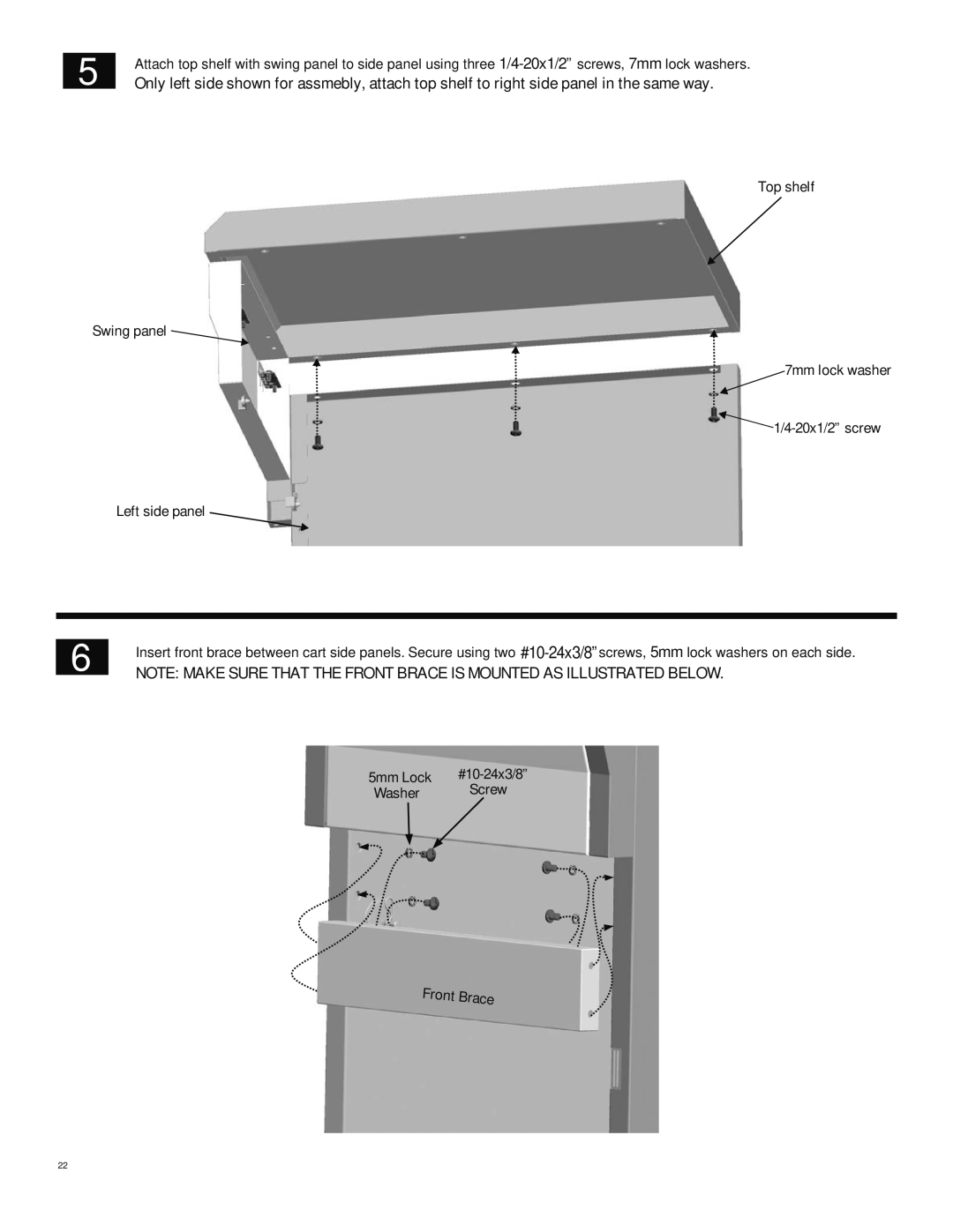 Char-Broil 463269411 Note Make Sure That The Front Brace Is Mounted As Illustrated Below, Left side panel, 5mm Lock, Screw 