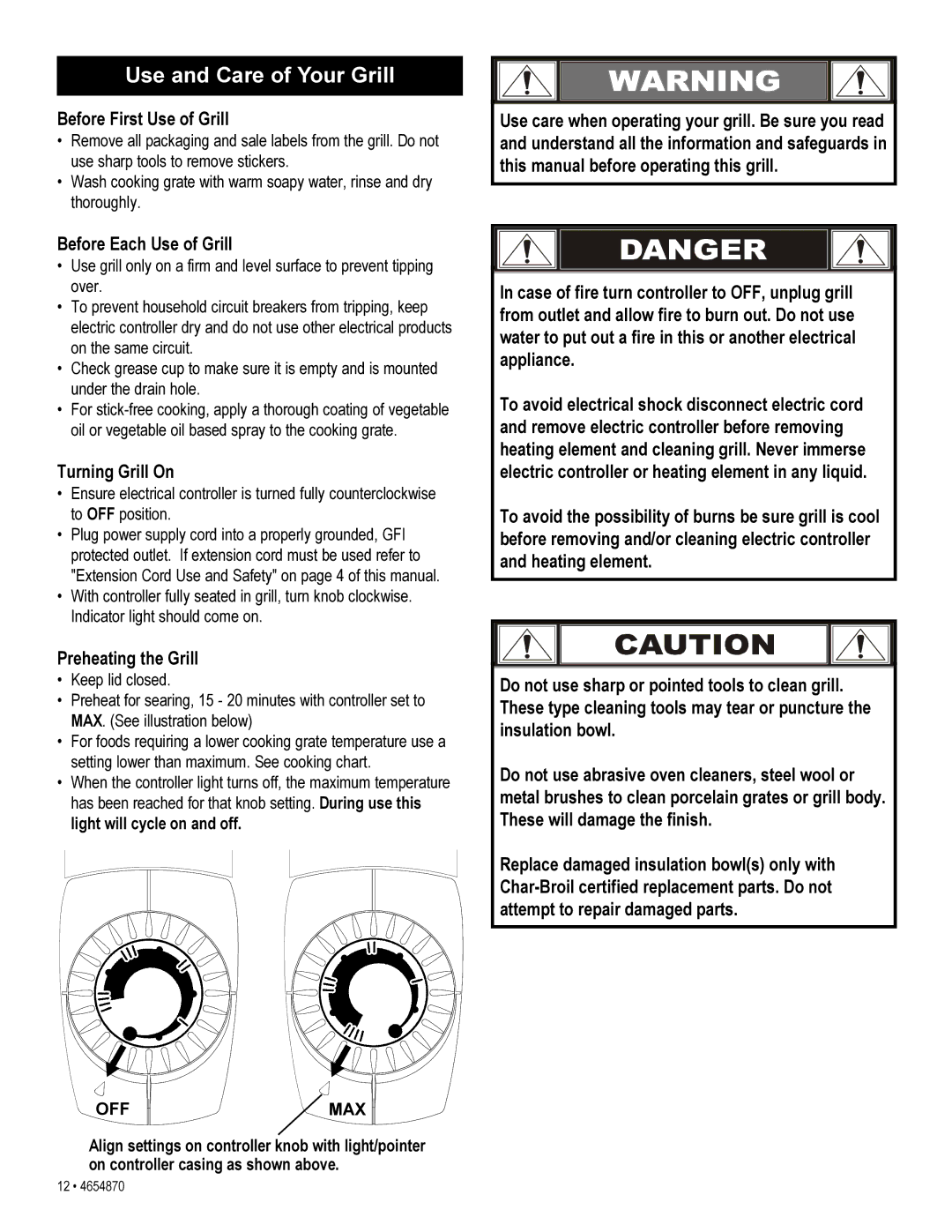 Char-Broil 4654870 manual Use and Care of Your Grill, Before First Use of Grill, Before Each Use of Grill, Turning Grill On 