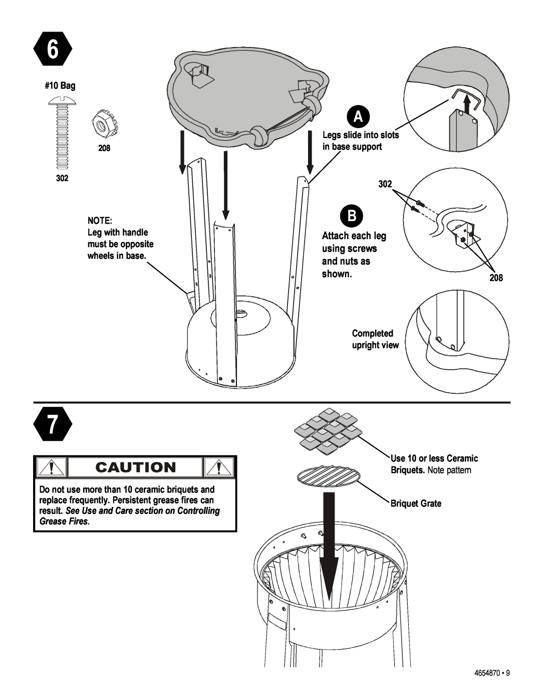 Char-Broil 4654870 and nuts as shown.208, #10 Bag, Attach each leg using screws, Legs slide into slots in base support 