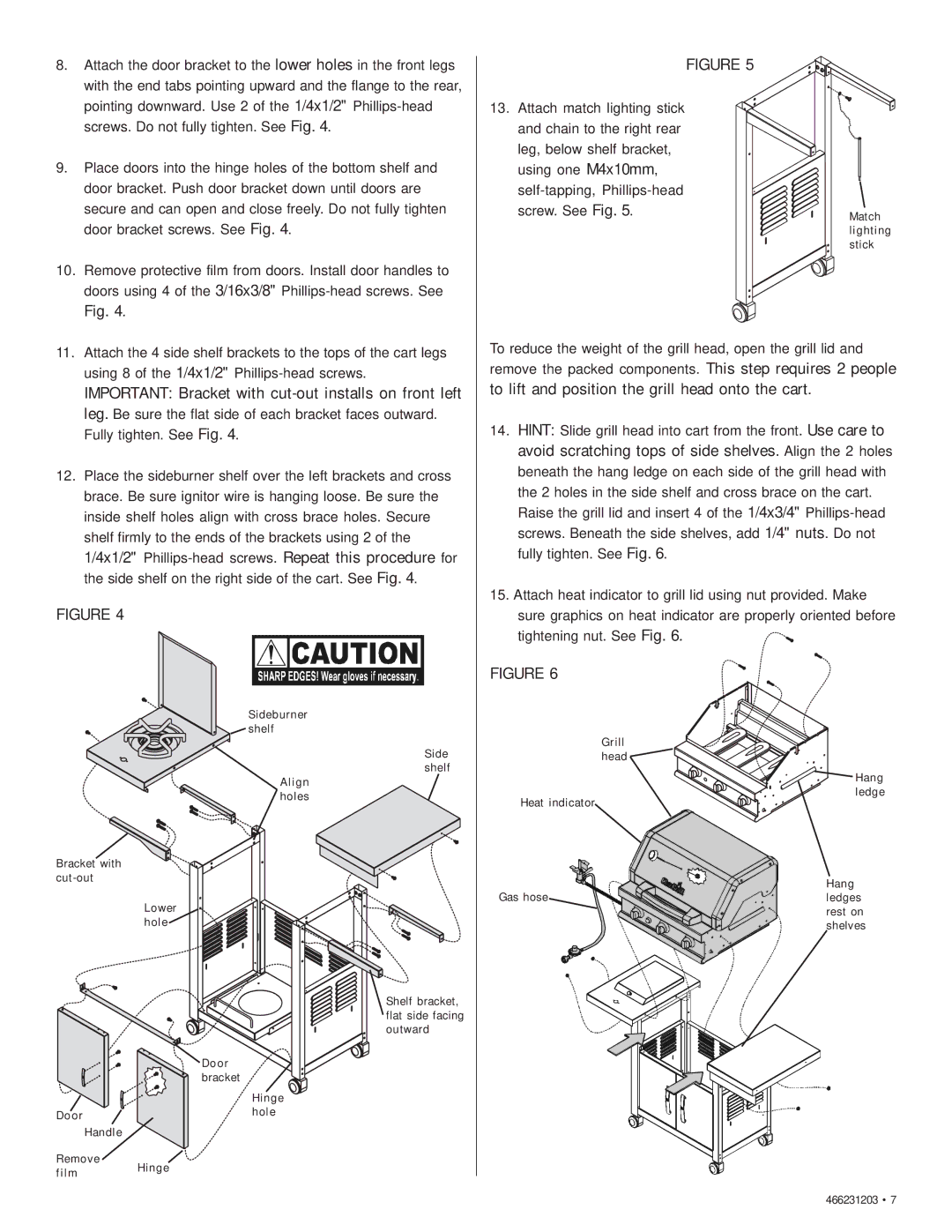 Char-Broil 466231203 manual Important Bracket with cut-out installs on front left 