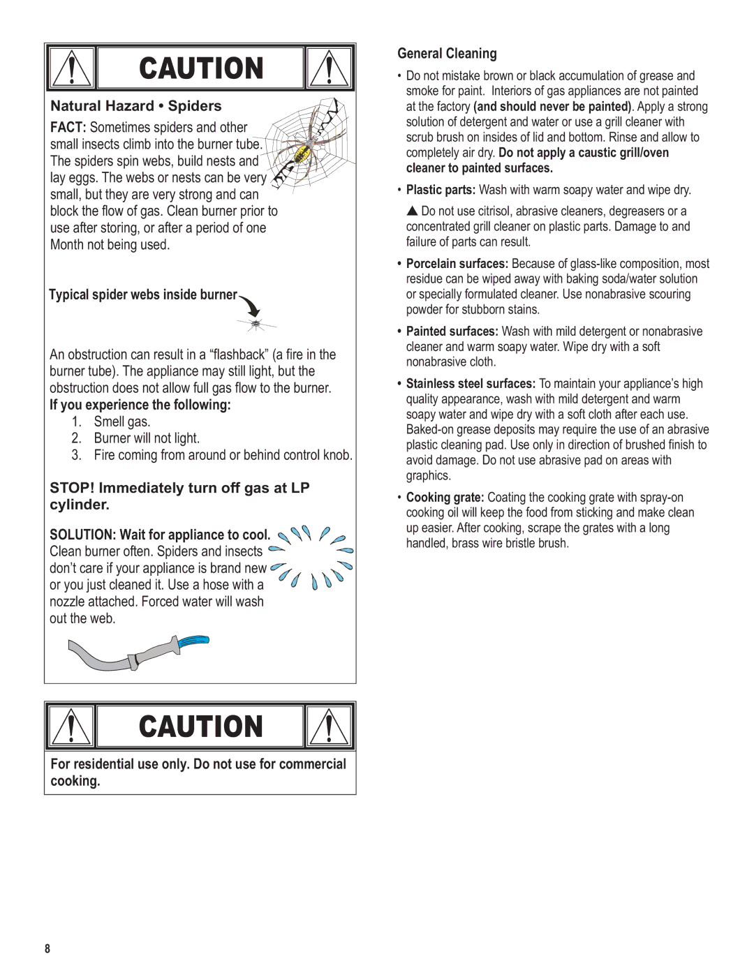 Char-Broil 5101194 manual Natural Hazard Spiders, Typical spider webs inside burner, If you experience the following 