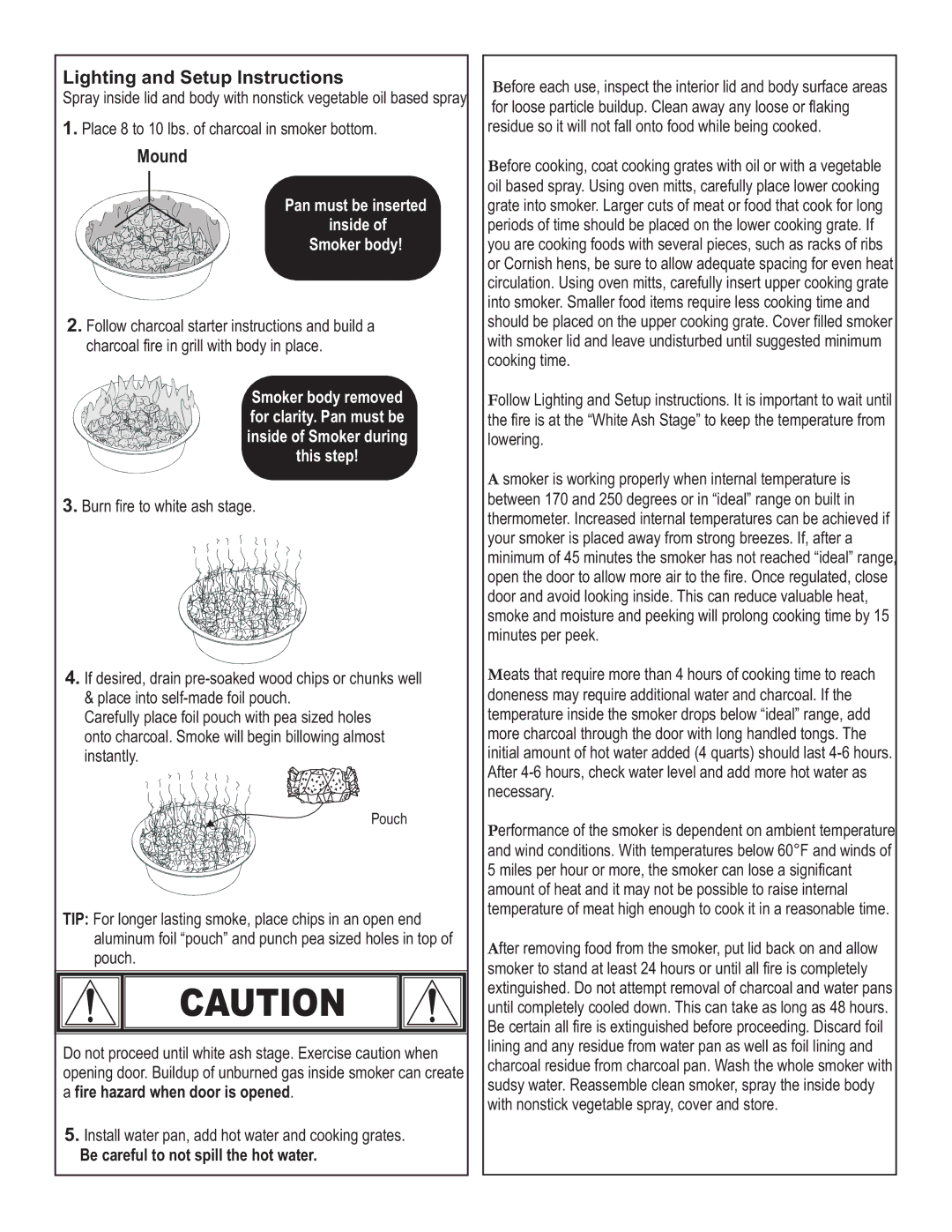 Char-Broil 6701289 manual Lighting and Setup Instructions, Mound, Be careful to not spill the hot water 