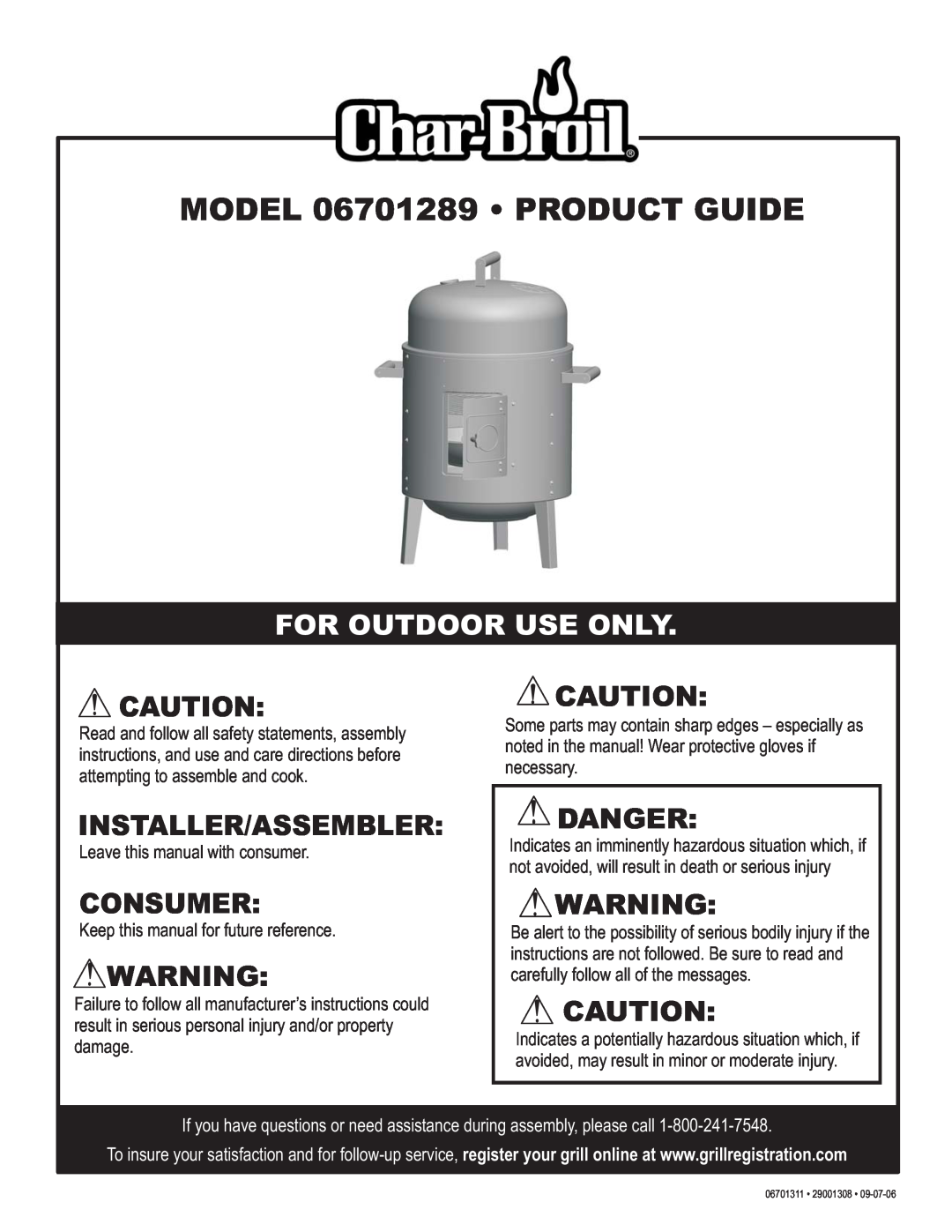 Char-Broil manual MODEL 06701289 PRODUCT GUIDE, For Outdoor Use Only, Installer/Assembler, Consumer, Danger 