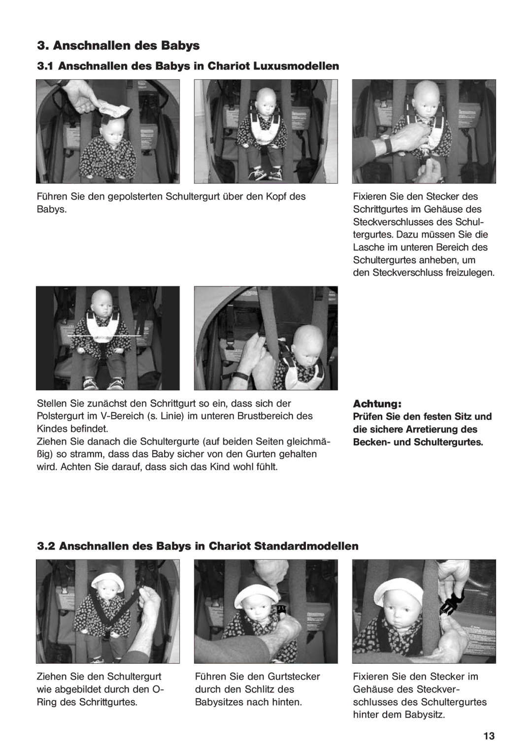 Chariot Carriers 2003 manual Anschnallen des Babys in Chariot Luxusmodellen 