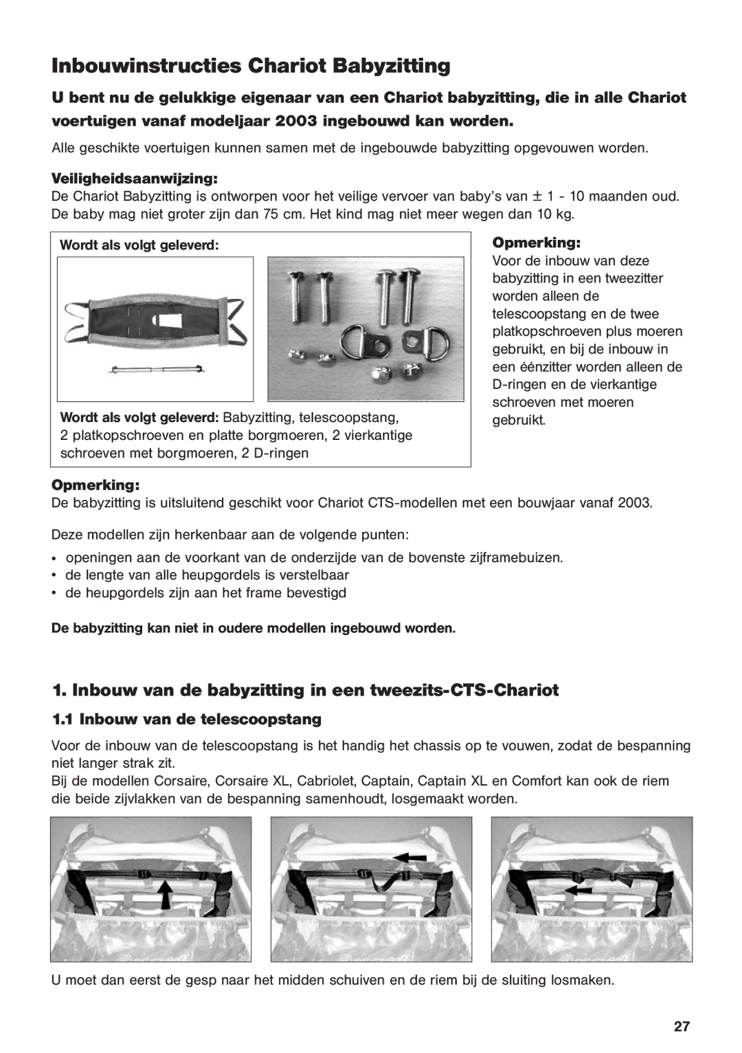 Chariot Carriers 2003 manual Inbouw van de babyzitting in een tweezits-CTS-Chariot, Inbouw van de telescoopstang, Opmerking 