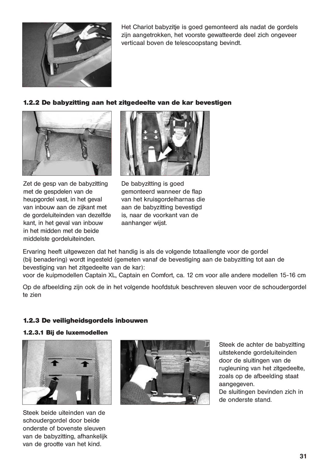 Chariot Carriers 2003 manual De babyzitting aan het zitgedeelte van de kar bevestigen 