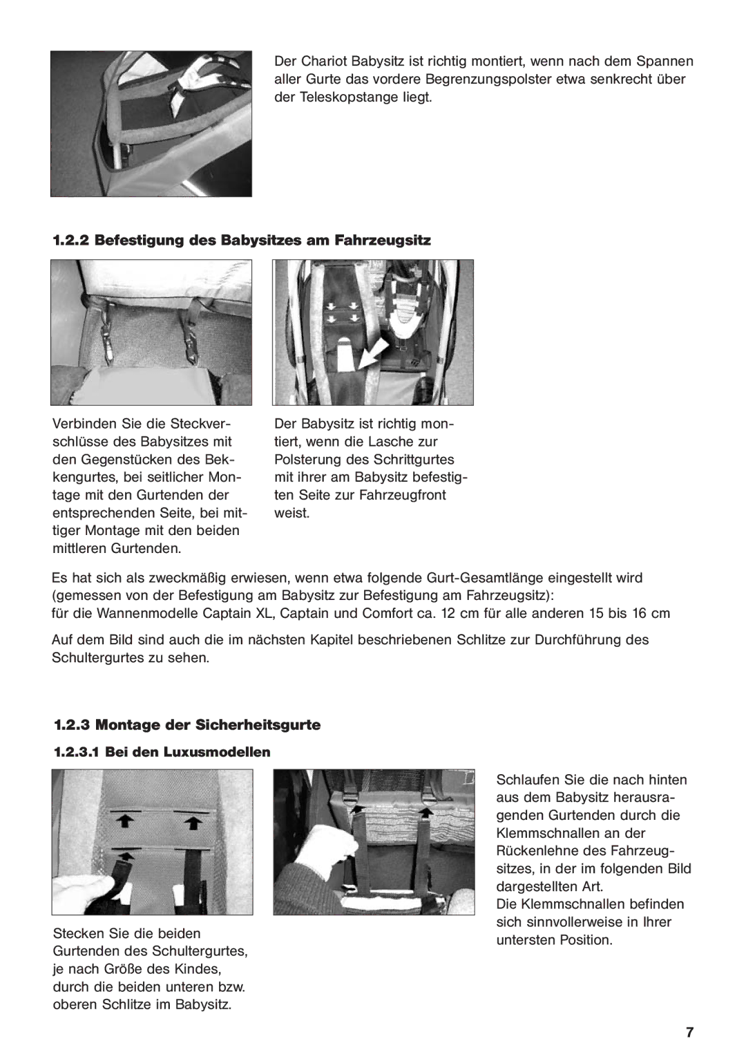 Chariot Carriers 2003 manual Befestigung des Babysitzes am Fahrzeugsitz, Montage der Sicherheitsgurte Bei den Luxusmodellen 