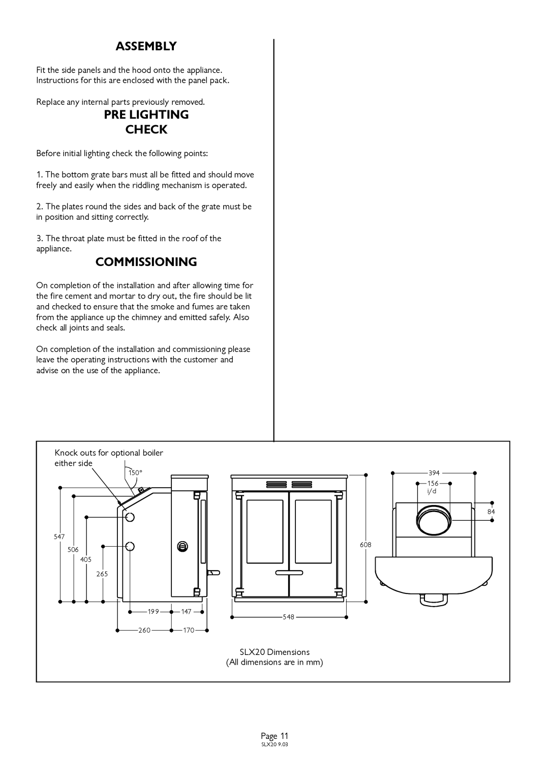 Charnwood SLX20 Assembly, PRE Lighting Check, Commissioning, Before initial lighting check the following points 