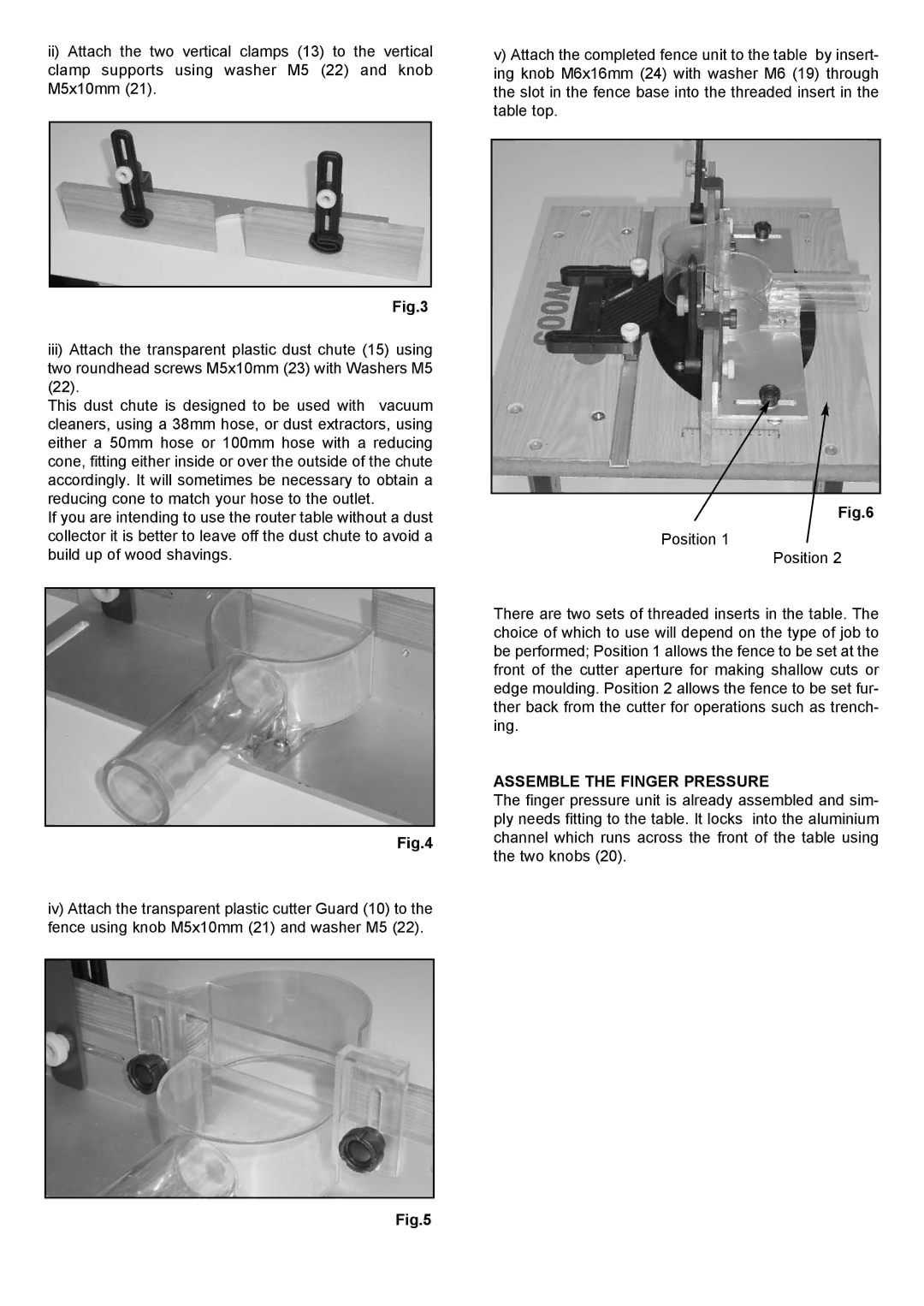 Charnwood W013 operating instructions Assemble the Finger Pressure 