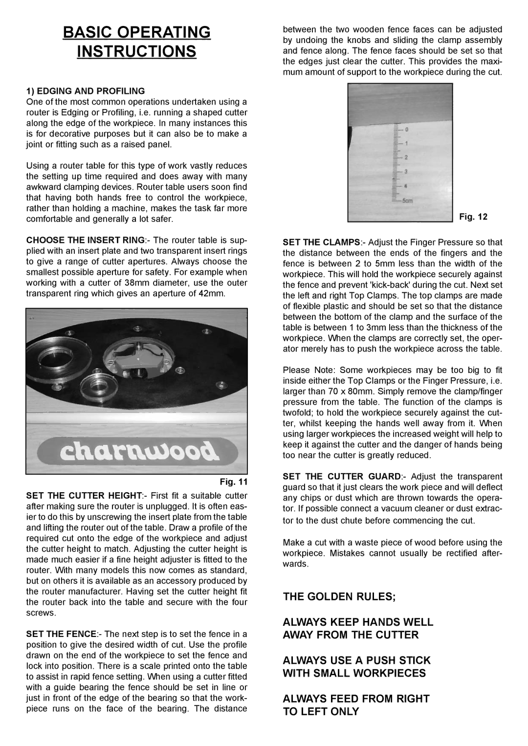 Charnwood W013 operating instructions Basic Operating Instructions, Edging and Profiling 