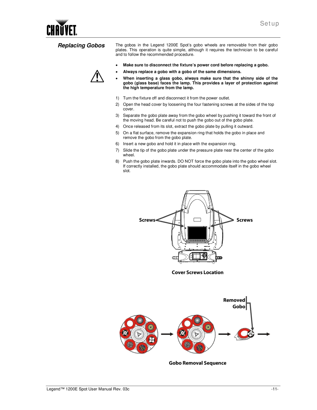 Chauvet 1200E Replacing Gobos, Always replace a gobo with a gobo of the same dimensions, High temperature from the lamp 