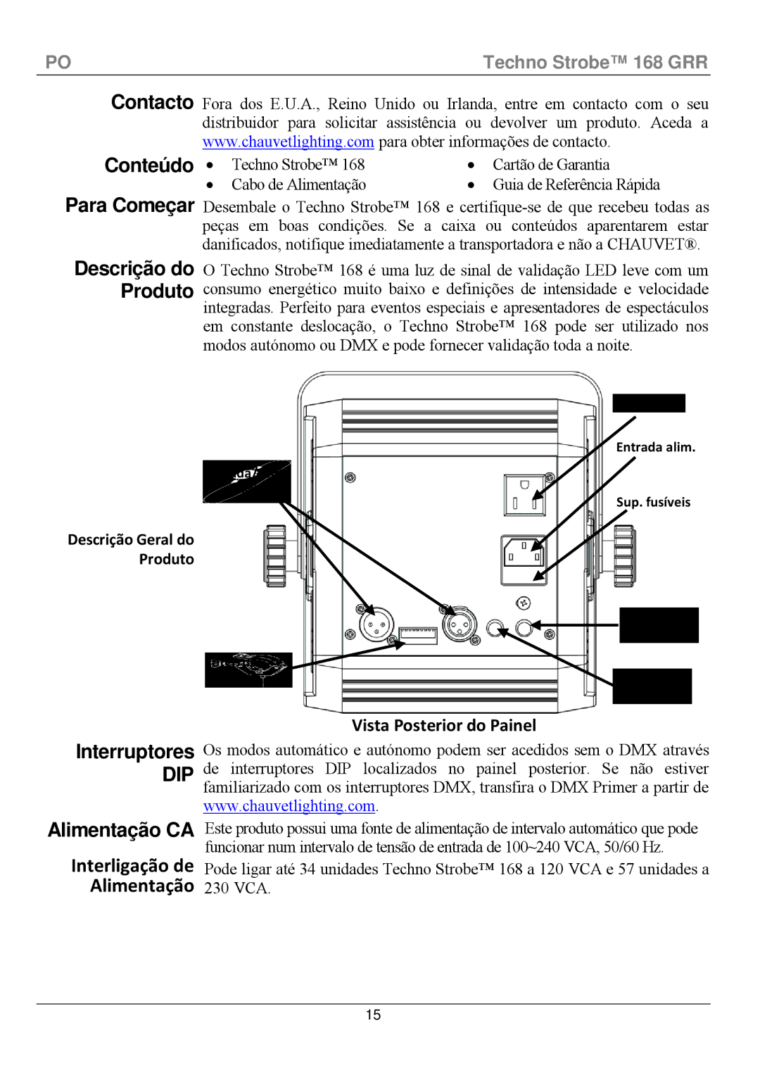 Chauvet 168 manual Contacto Conteúdo Para Começar, Interruptores, Alimentação CA, Descrição do Produto 